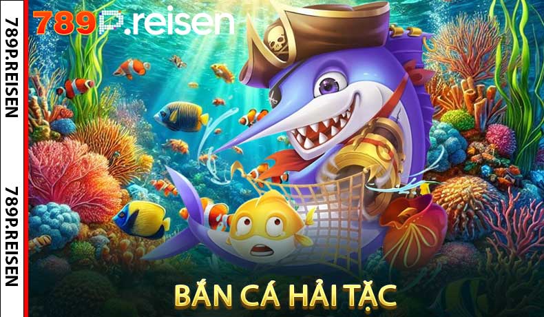 Bắn Cá Hải Tặc