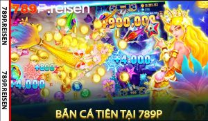 Bắn cá Tiên
