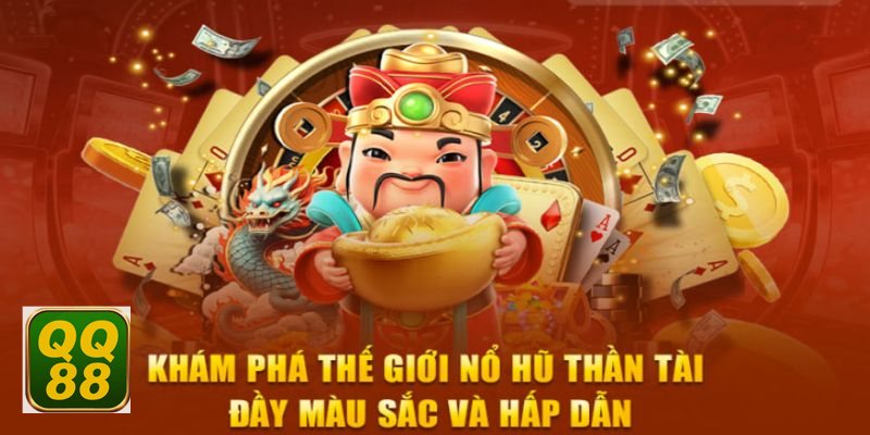 Nổ hũ Thần Tài - Cơ chế quay đơn giản nhưng không hề đơn điệu