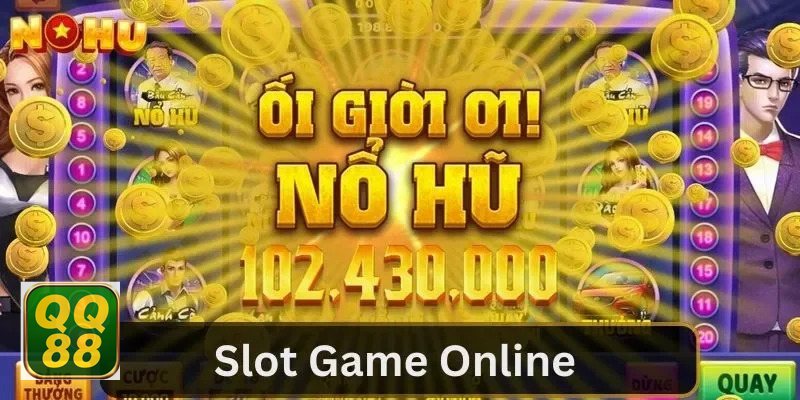 Nổ hũ QQ88 - Chọn mức cược theo biến động game thay vì theo hứng